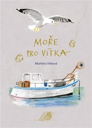 Vítková, Markéta - Moře pro Vítka