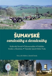 Mátl, Jiří - Šumavské osmdesátky a devadesátky