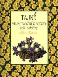Trnková, Klára - Tajné velikonoční recepty