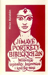 Balabán, Milan - Jímavé portréty biblických žen