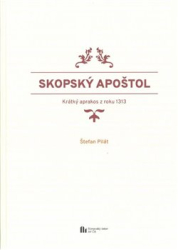 Pilát, Štefan - Skopský apoštol