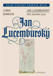 Bobková, Lenka - Jan Lucemburský