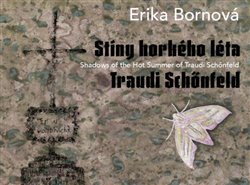 Bornová, Erika - Erika Bornová - Stíny horkého léta Traudi Schönfeld