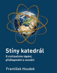 Houdek, František - Stíny katedrál