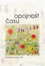 Hrdinová, Kateřina - Opojnost času