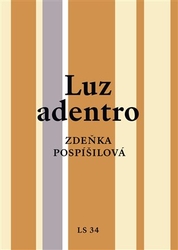 Pospíšilová, Zdeňka - Luz adentro