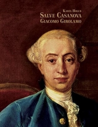 Holub, Karel - Salve Casanova. Giacomo Girolamo