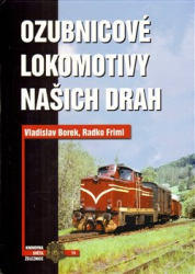 Borek, Vladislav - Ozubnicové lokomotivy našich drah