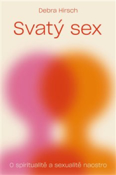 Hirsch, Debra - Svatý sex