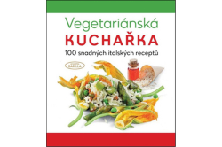 Academia Barilla - Vegetariánská kuchařka 100 snadných italských receptů