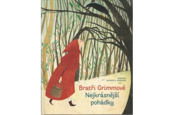 Bratři Grimmové - Nejkrásnější pohádky bratří Grimmů
