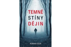Cílek Roman - Temné stíny dějin