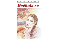 Javořická Vlasta - Dočkala se