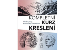 Barber Barrington - Kompletní kurz kreslení - Příručka pro ty, kteří se chtějí stát umělcem