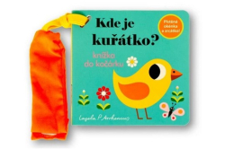 Arrhenius Ingela P. - Kde je kuřátko? Knížka do kočárku