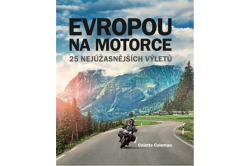 Coleman Colette - Evropou na motorce – 25 nejúžasnějších výletů