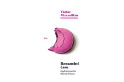 Maxmilián Václav - Rozeznění času