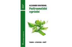 Kratochvil Alexandr - Posttraumatické vyprávění