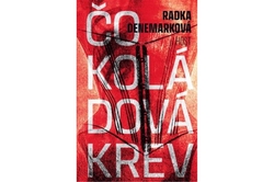 Denemarková Radka - Čokoládová krev