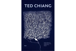Chiang Ted - Příběhy vašeho života