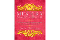 Martinéz Mely - Mexická domácí kuchyně