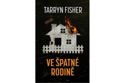 Fisher Tarryn - Ve špatné rodině