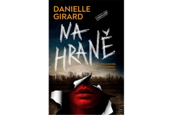 Girard Danielle - Na hraně