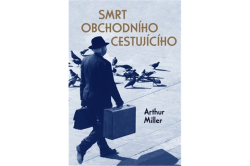 Miller Arthur - Smrt obchodního cestujícího
