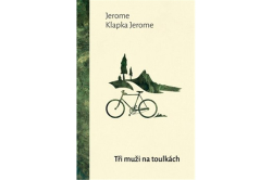 Klapka Jerome Jerome - Tři muži na toulkách
