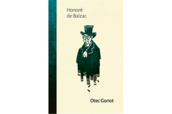 de Balzac Honoré - Otec Goriot