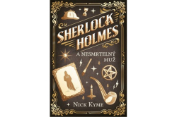 Kyme Nick - Sherlock Holmes a Nesmrtelný muž