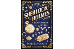 Lovegrove James - Sherlock Holmes a Strašidelný baron