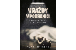 Hruška Emil - Vraždy v pohraničí - 2.vydání