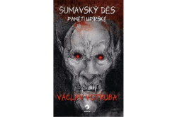 Votruba Václav - Šumavský Děs: Paměti upírské