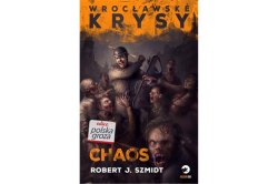 Szmidt Robert J. - Wrocławské krysy: Chaos