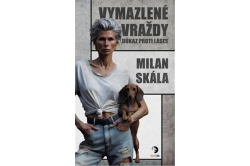 Skála Milan - Vymazlené vraždy: Důkaz proti Lásce