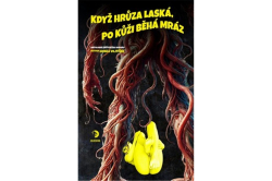 Když hrůza laská, po kůži běhá mráz