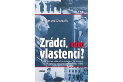 Diczbalis Sigismund - Zrádci, nebo vlastenci?