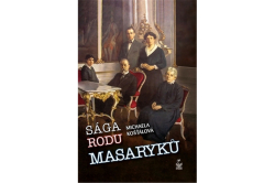 Košťálová Michaela - Sága rodu Masaryků