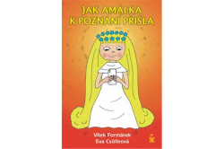 Formánek Vítek, Csölleová Eva - Jak Amálka k poznání přišla