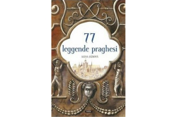 Ježková Alena - 77 leggende praghesi / 77 pražských legend (italsky)
