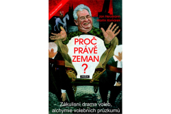 Herzmann Jan, Komárek Martin - Proč právě Zeman?