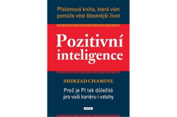 Chamine Shirzad - Pozitivní inteligence