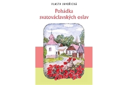 Javořická Vlasta - Pohádka svatováclavských oslav