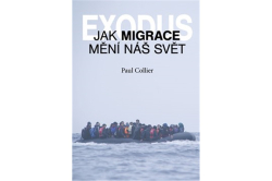 Collier Paul - Exodus. Jak migrace mění náš svět ?