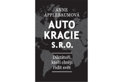 Applebaumová Anne - Autokracie, s.r.o.