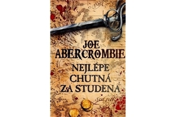 Abercrombie Joe - Nejlépe chutná za studena