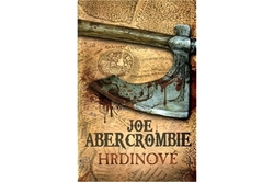 Abercrombie Joe - Hrdinové