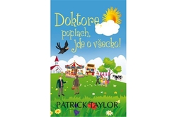 Taylor Patrick - Doktore, poplach, jde o všecko!