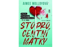 Molloy Aimee - Stoprocentní matky